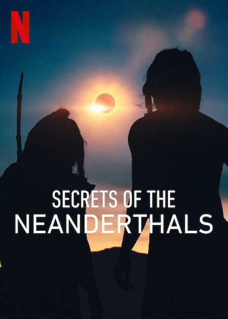 مشاهدة فيلم Secrets of the Neanderthals 2024 مترجم حصرى اون لاين على أكثر من سيرفر