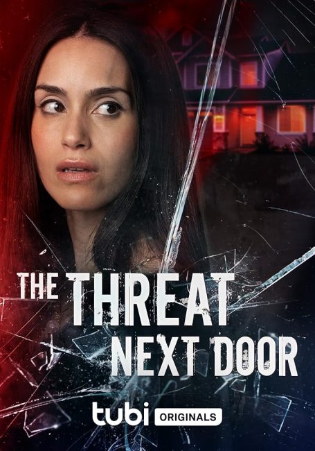 مشاهدة فيلم The Threat Next Door 2023 مترجم حصرى اون لاين على أكثر من سيرفر